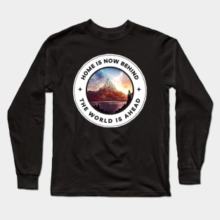 Home Is Now Behind - The World Is Ahead - Mountain Range - White - Fantasy Long Sleeve T-Shirt